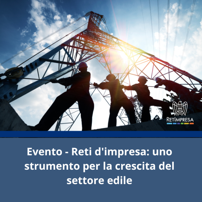 Reti d’impresa uno strumento per la crescita del settore edile (2)